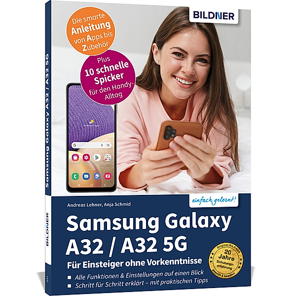 Samsung Galaxy A32 / A32 5G - Für Einsteiger ohne Vorkenntnisse, Anja Schmid, Andreas Lehner