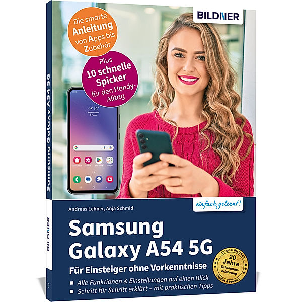 Samsung Galaxy A54 5G - Für Einsteiger ohne Vorkenntnisse, Anja Schmid, Andreas Lehner