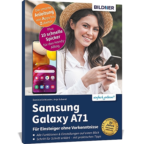 Samsung Galaxy A71- Für Einsteiger ohne Vorkenntnisse, Anja Schmid, Daniela Eichlseder