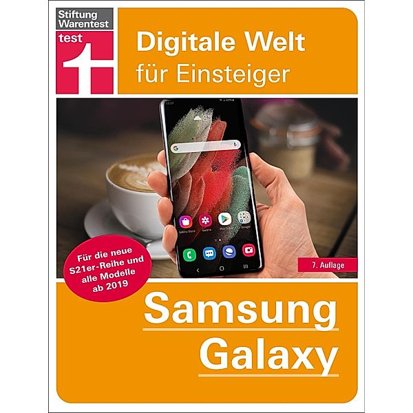 Samsung Galaxy / Digitale Welt für Einsteiger, Stefan Beiersmann