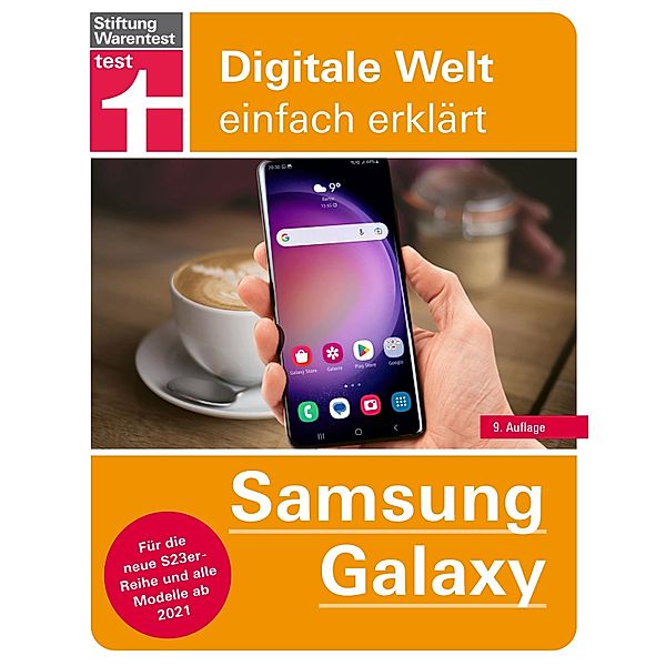 Samsung Galaxy - einfache Bedienungsanleitung mit hilfreichen Tipps und Tricks für jeden Tag, Stefan Beiersmann