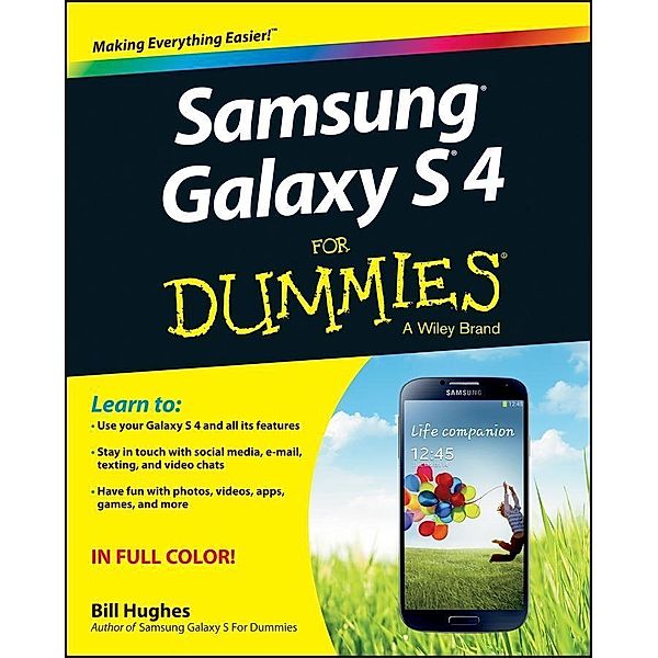 Samsung Galaxy S 4 For Dummies, Bill Hughes