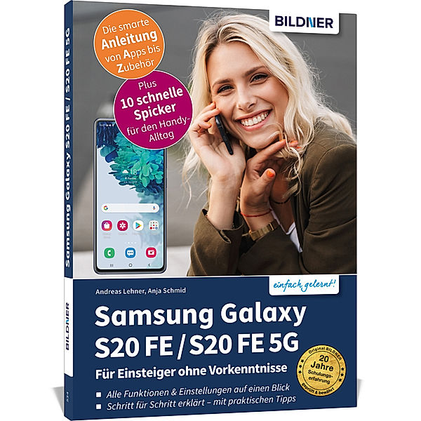 Samsung Galaxy S20 FE / S20 FE 5G - Für Einsteiger ohne Vorkenntnisse, Anja Schmid, Andreas Lehner