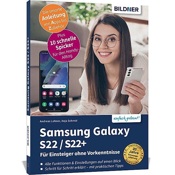 Samsung Galaxy S22 / S22+ - Für Einsteiger ohne Vorkenntnisse, Anja Schmid, Andreas Lehner