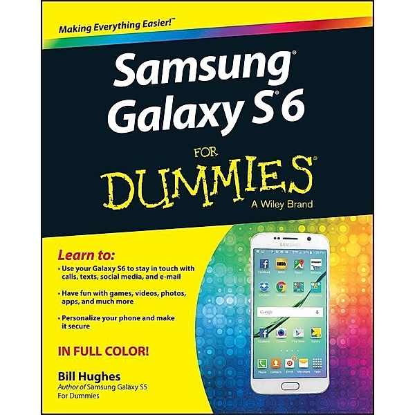Samsung Galaxy S6 for Dummies, Bill Hughes