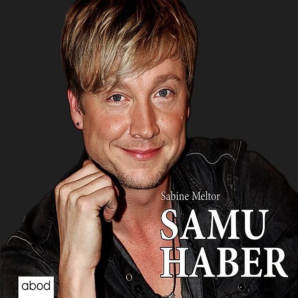 Samu Haber,Audio-CDs, Sabine Meltor