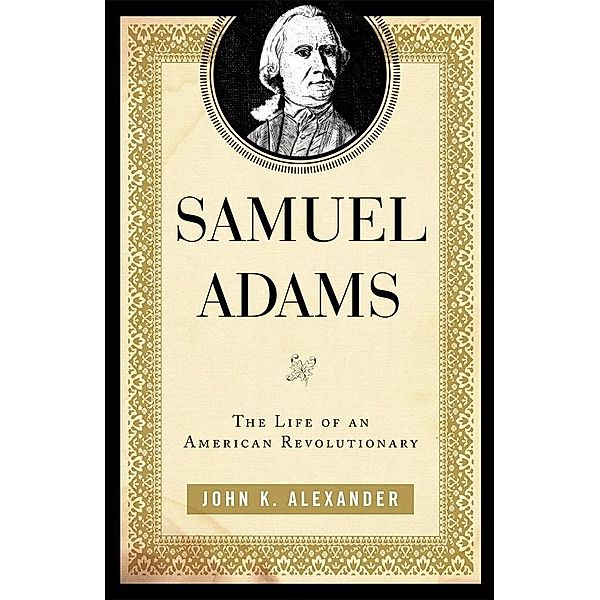 Samuel Adams, John K. Alexander