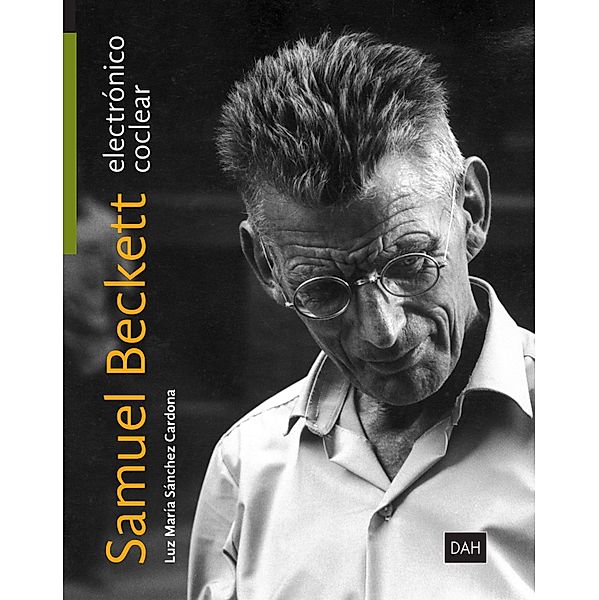 Samuel Beckett electrónico: Samuel Beckett coclear, Luz María Sánchez Cardona