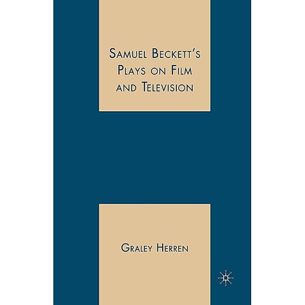 Samuel Beckett's Plays on Film and Television, G. Herren