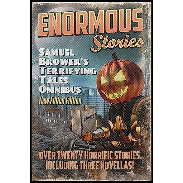 Samuel Brower's Terrifying Tales Omnibus, Samuel Brower