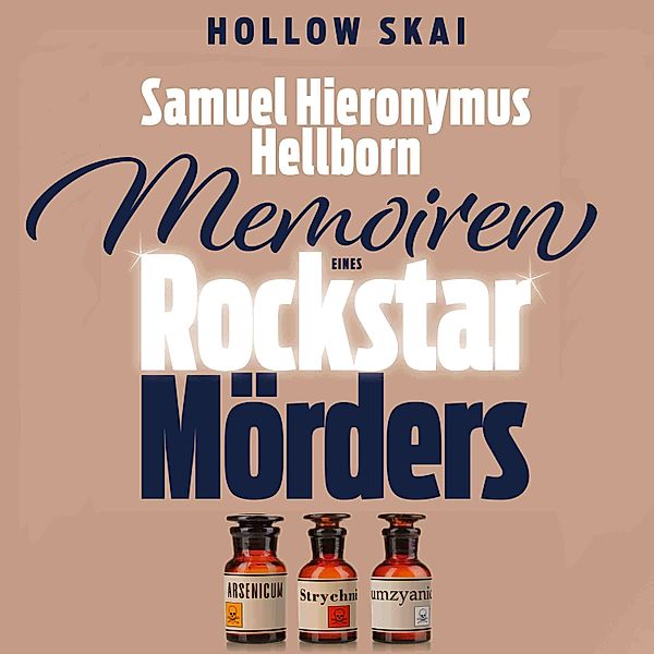 Samuel Hieronymus Hellborn: Memoiren eines Rockstar-Mörders, Hollow Skai