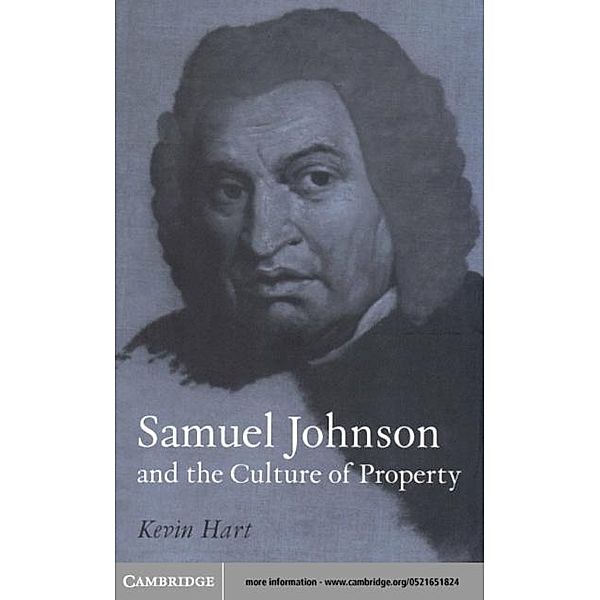 Samuel Johnson and the Culture of Property, Kevin Hart