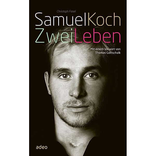 Samuel Koch - Zwei Leben, Samuel Koch