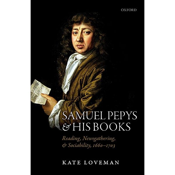 Samuel Pepys and his Books, Kate Loveman