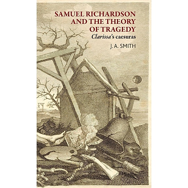 Samuel Richardson and the theory of tragedy, James Smith