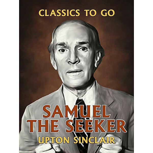 Samuel the Seeker, Upton Sinclair