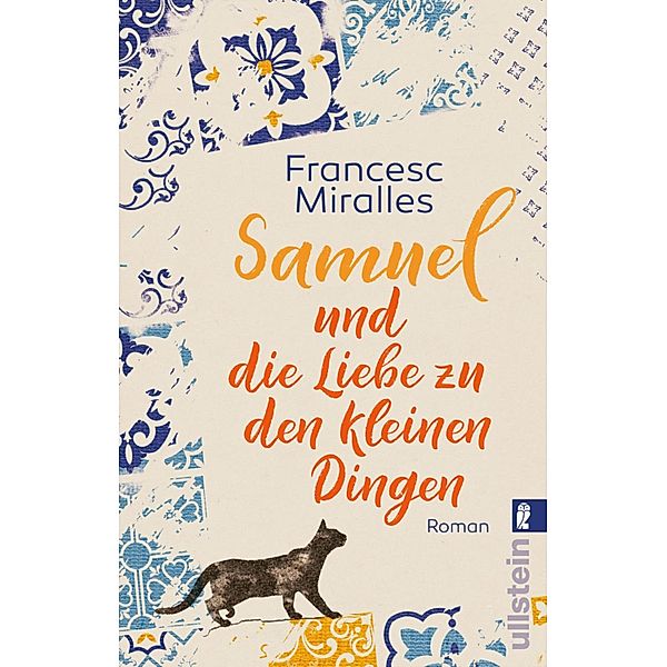 Samuel und die Liebe zu den kleinen Dingen / Ullstein eBooks, Francesc Miralles