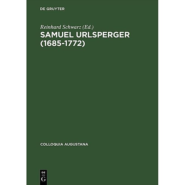 Samuel Urlsperger (1685-1772) / Colloquia Augustana Bd.4