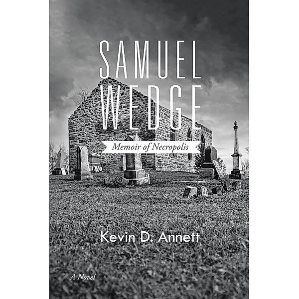 Samuel Wedge, Kevin D. Annett