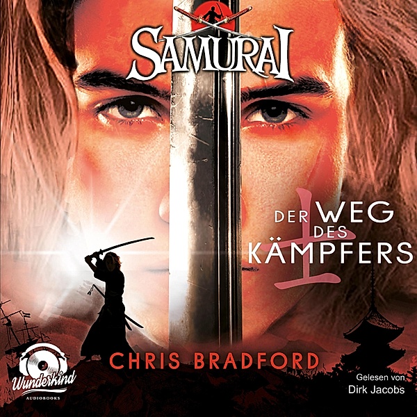 Samurai - 1 - Der Weg des Kämpfers, Chris Bradford