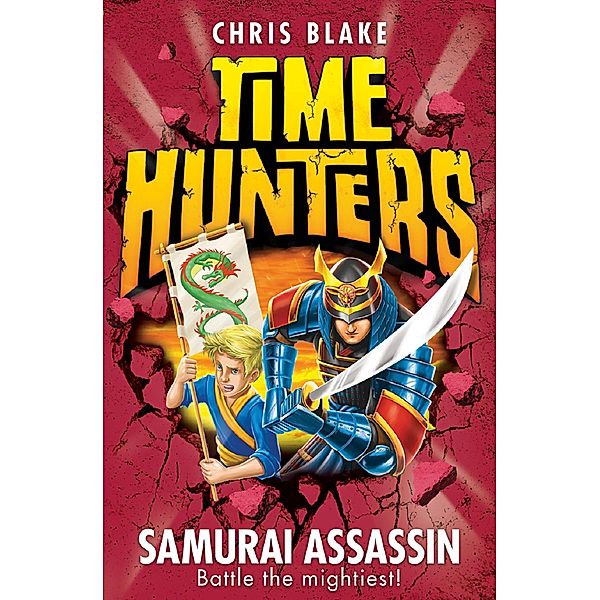 Samurai Assassin / Time Hunters Bd.8, Chris Blake