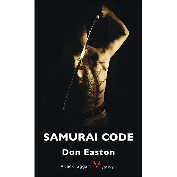 Samurai Code / A Jack Taggart Mystery Bd.4, Don Easton