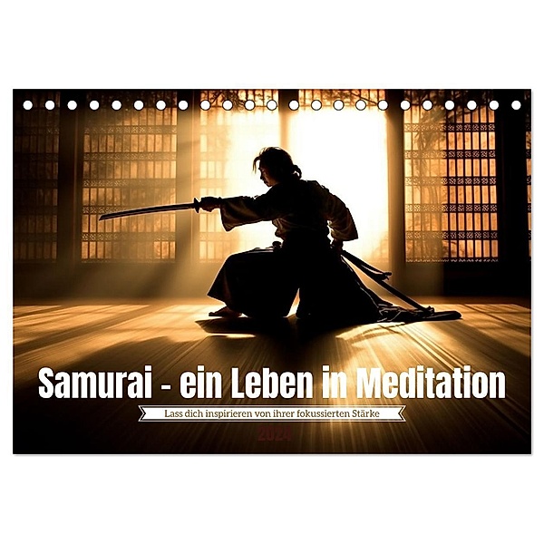 Samurai - ein Leben in Meditation (Tischkalender 2024 DIN A5 quer), CALVENDO Monatskalender, Kerstin Waurick