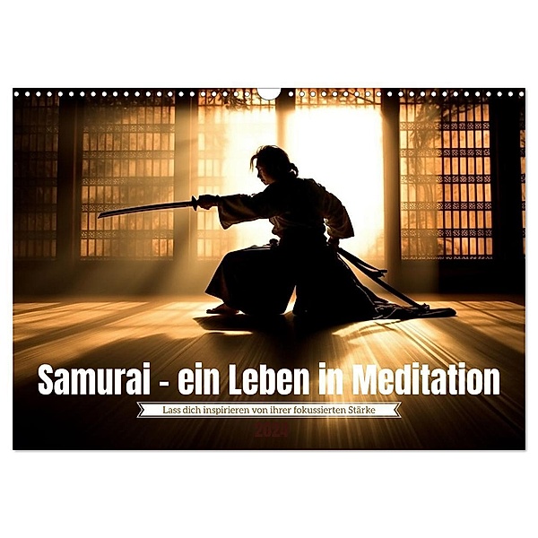Samurai - ein Leben in Meditation (Wandkalender 2024 DIN A3 quer), CALVENDO Monatskalender, Kerstin Waurick
