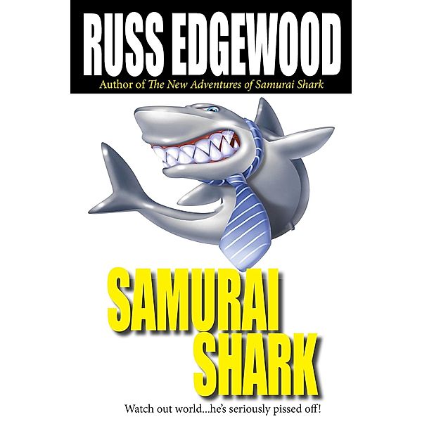 Samurai Shark / Don't Care Publishing, Russ Edgewood