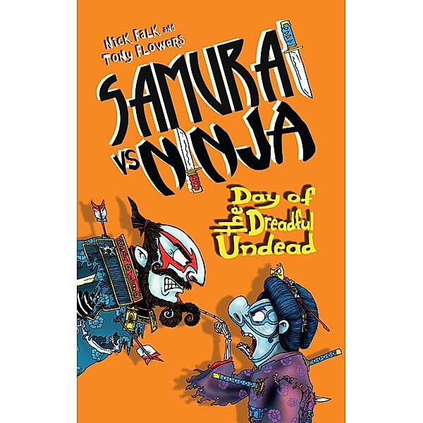 Samurai vs Ninja 3: Day of the Dreadful Undead / Puffin Classics, Nick Falk