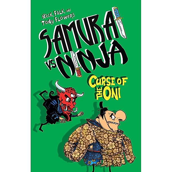 Samurai vs Ninja 4: Curse of the Oni / Puffin Classics, Nick Falk