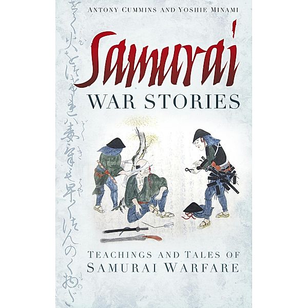 Samurai War Stories, Antony Cummins, Yoshie Minami