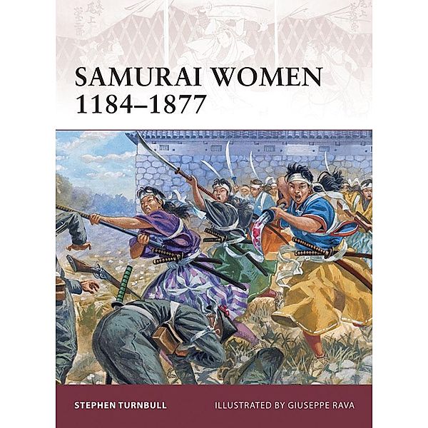 Samurai Women 1184-1877, Stephen Turnbull