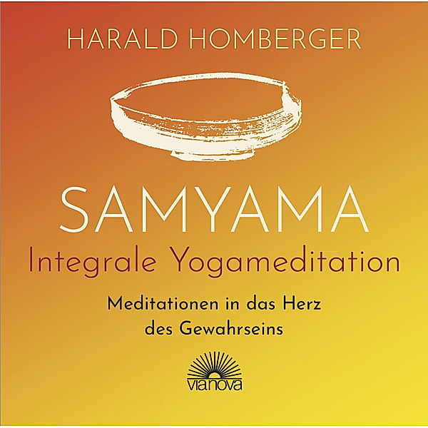 Samyama Integrale Yogameditation, Harald Homberger