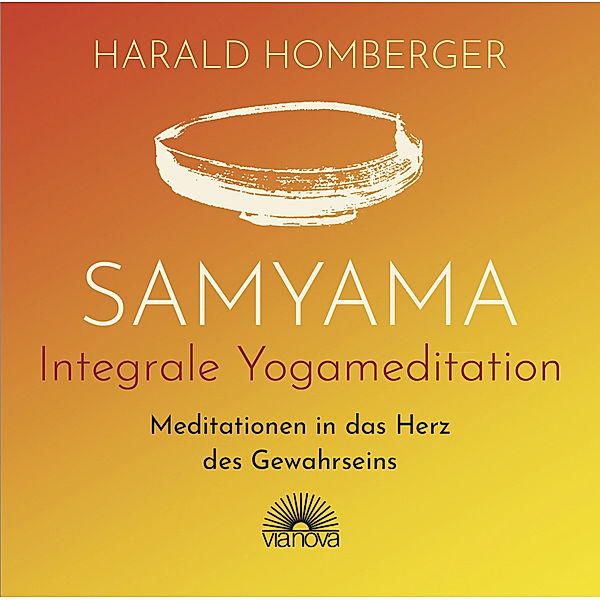 Samyama Integrale Yogameditation, Harald Homberger