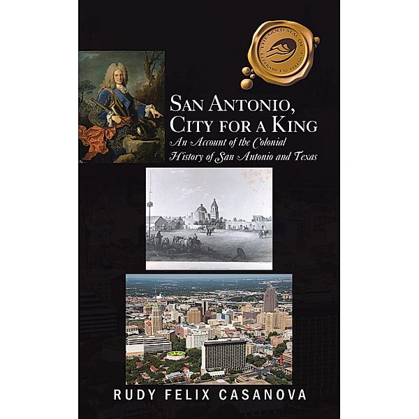 San Antonio, City for a King, Rudy Felix Casanova