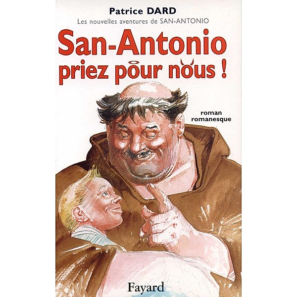 San-Antonio, priez pour nous ! / Littérature Française, Patrice Dard