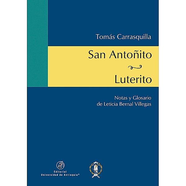 San Antoñito / Luterito, Tomás Carrasquilla