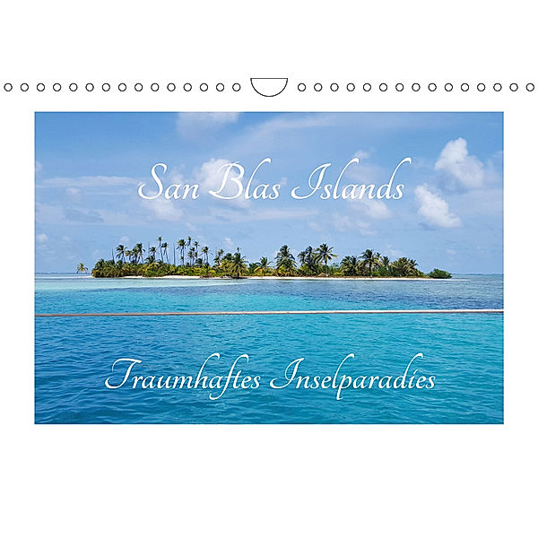 San Blas Islands - Traumhaftes Inselparadies (Wandkalender 2019 DIN A4 quer), Maren Woiczyk