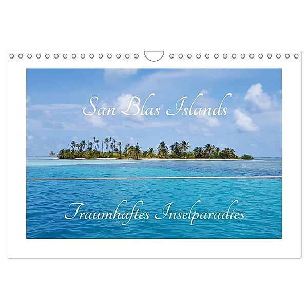 San Blas Islands - Traumhaftes Inselparadies (Wandkalender 2025 DIN A4 quer), CALVENDO Monatskalender, Calvendo, Maren Woiczyk