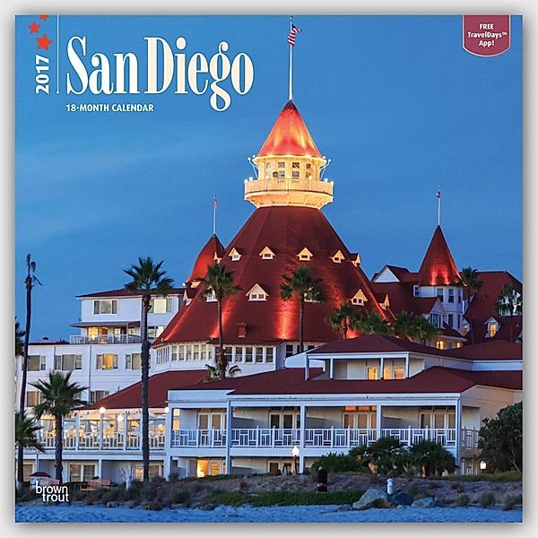 San Diego 2017 - 18-Monatskalender mit freier TravelDays-App