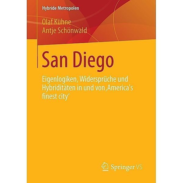 San Diego / Hybride Metropolen, Olaf Kühne, Antje Schönwald
