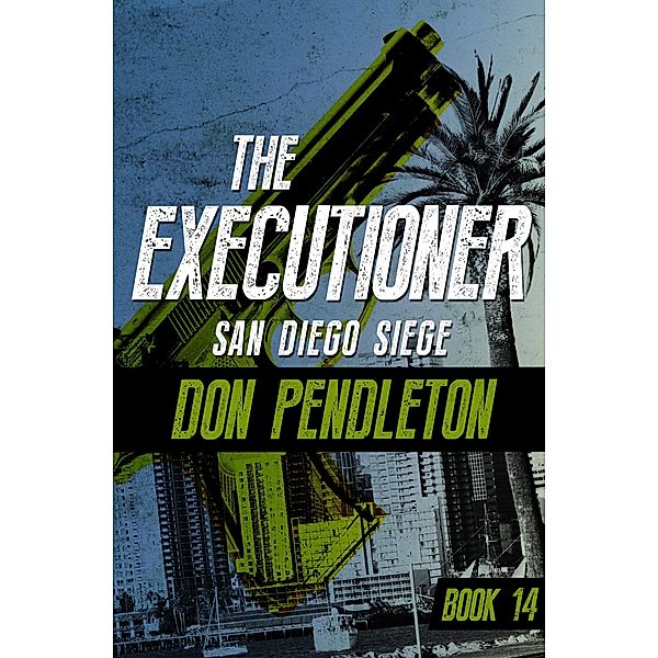 San Diego Siege / The Executioner, Don Pendleton