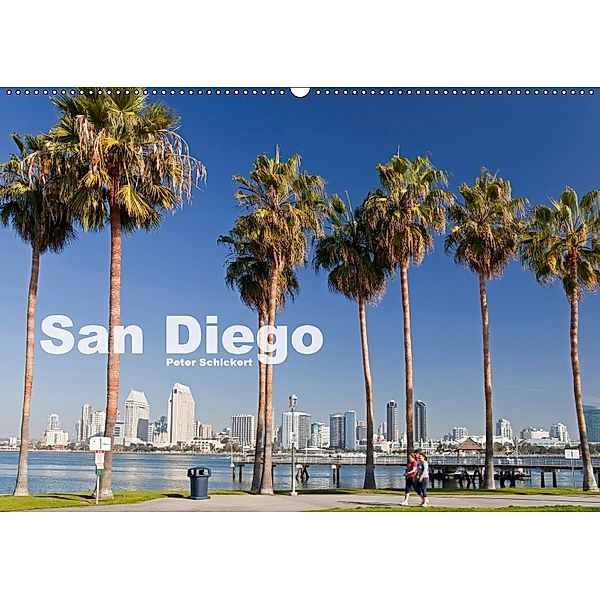 San Diego (Wandkalender 2018 DIN A2 quer), Peter Schickert