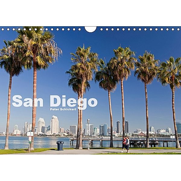 San Diego (Wandkalender 2018 DIN A4 quer), Peter Schickert