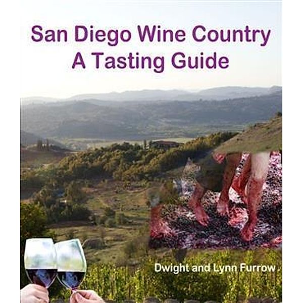 San Diego Wine Country, Dwight Furrow