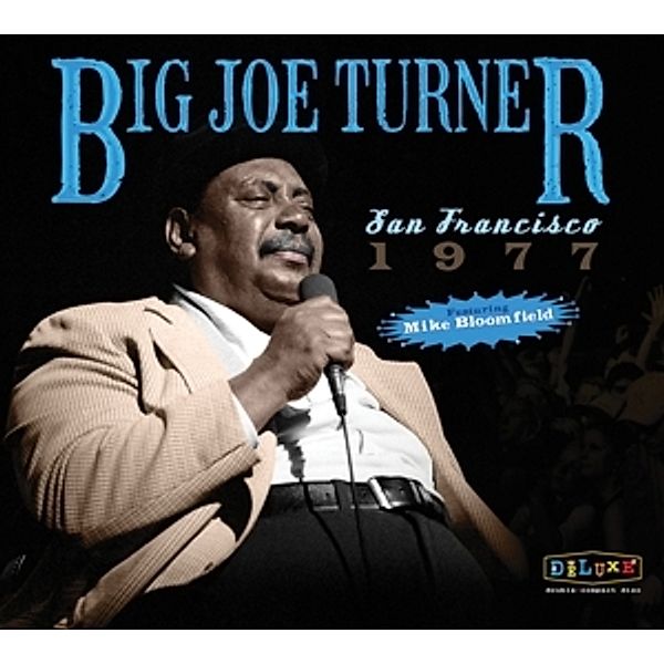 San Francisco 1977, Big Joe Turner