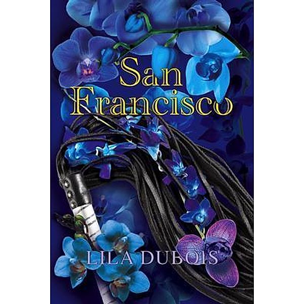 San Francisco, Lila Dubois