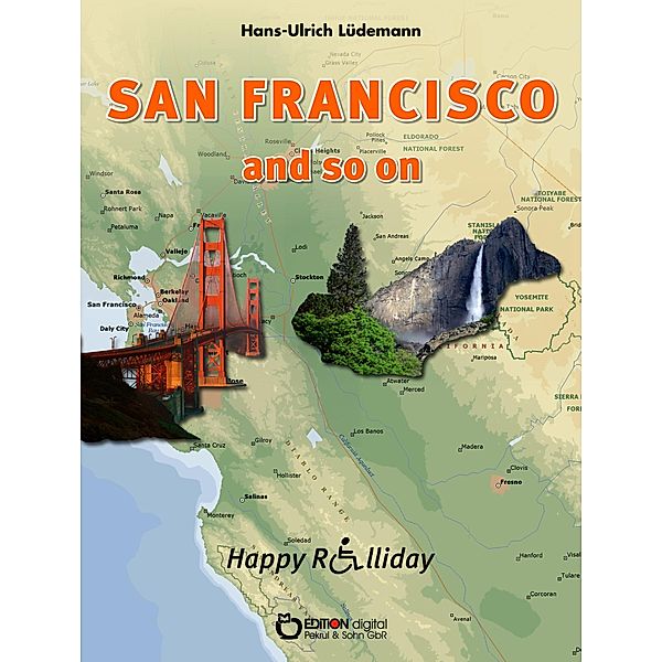 San Francisco and so on / Happy Rolliday Bd.1, Hans-Ulrich Lüdemann