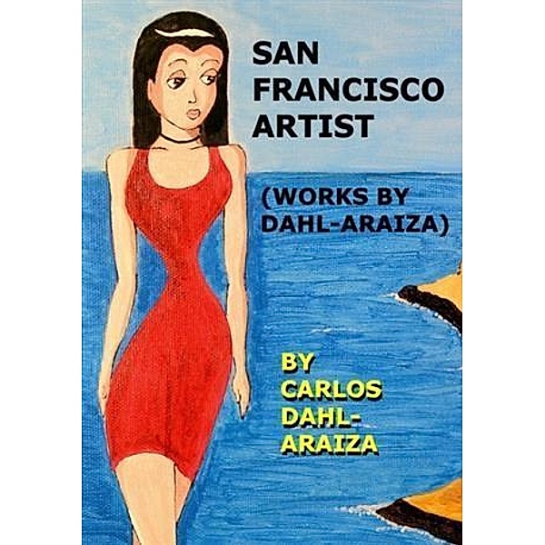 San Francisco Artist, Carlos Dahl Araiza